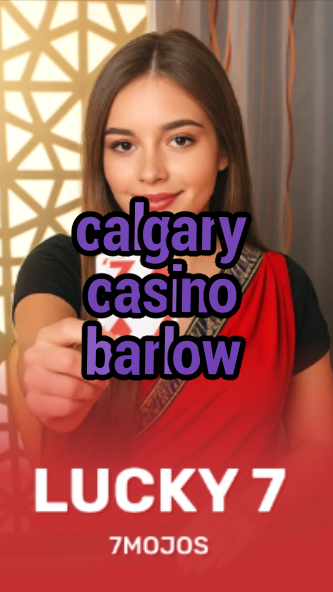 calgary casino barlow-w4cy2mdjlx2bf.com